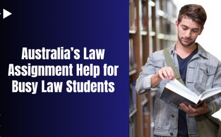 Australia’s Law Assignment Help for Busy Law Students