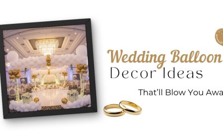 Wedding Balloon Decor Ideas That’ll Blow You Away