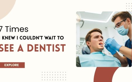 7 Times I Knew I Couldn’t Wait to See a Dentist