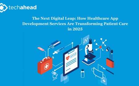 The Next Digital Leap: How Healthcare App Development Services Are Transforming Patient Care in 2025