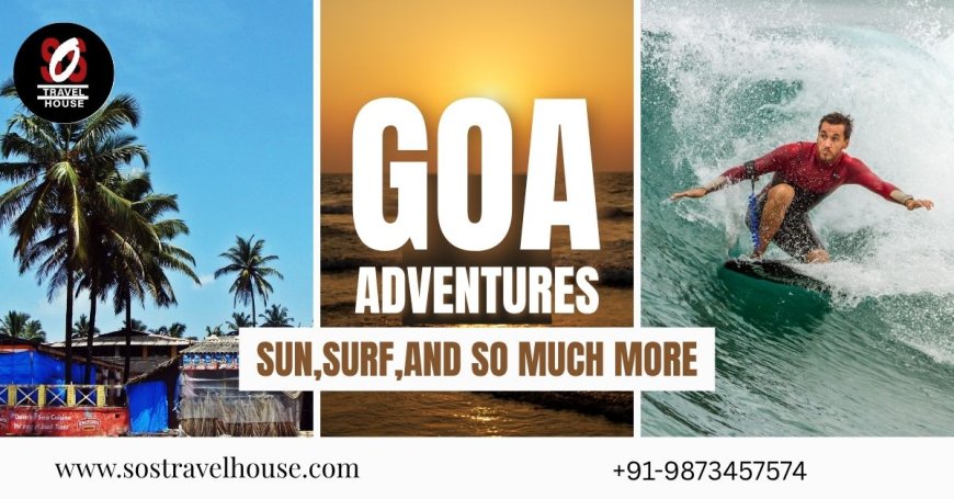 Goa Packages with Flight: Best of Goa with Convenient Delhi Flights