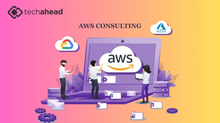 Maximizing Value: AWS Consulting and the Art of Cloud Cost Optimization